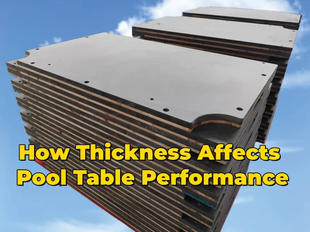 How Thickness Affects Pool Table Performance