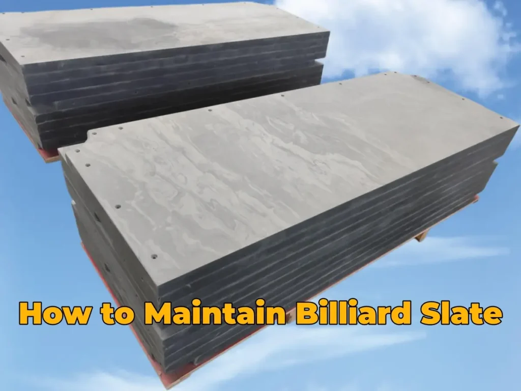 How to Maintain Billiard Slate