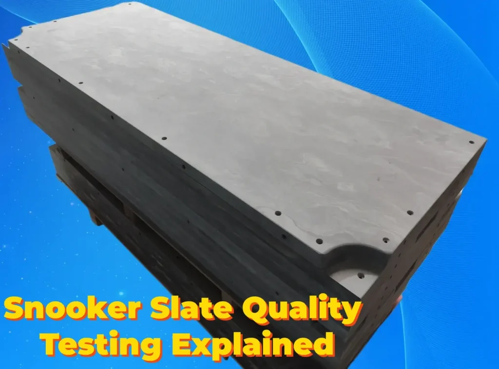 Snooker Slate Quality Testing Explained