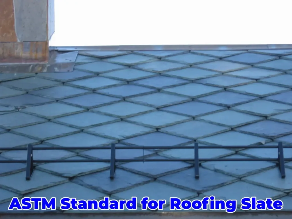 ASTM Standard for Roofing Slate