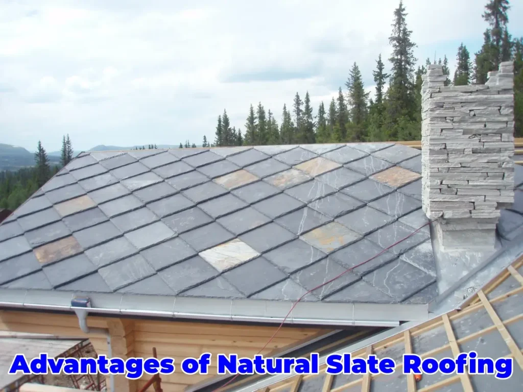 Advantages of Natural Slate Roofing