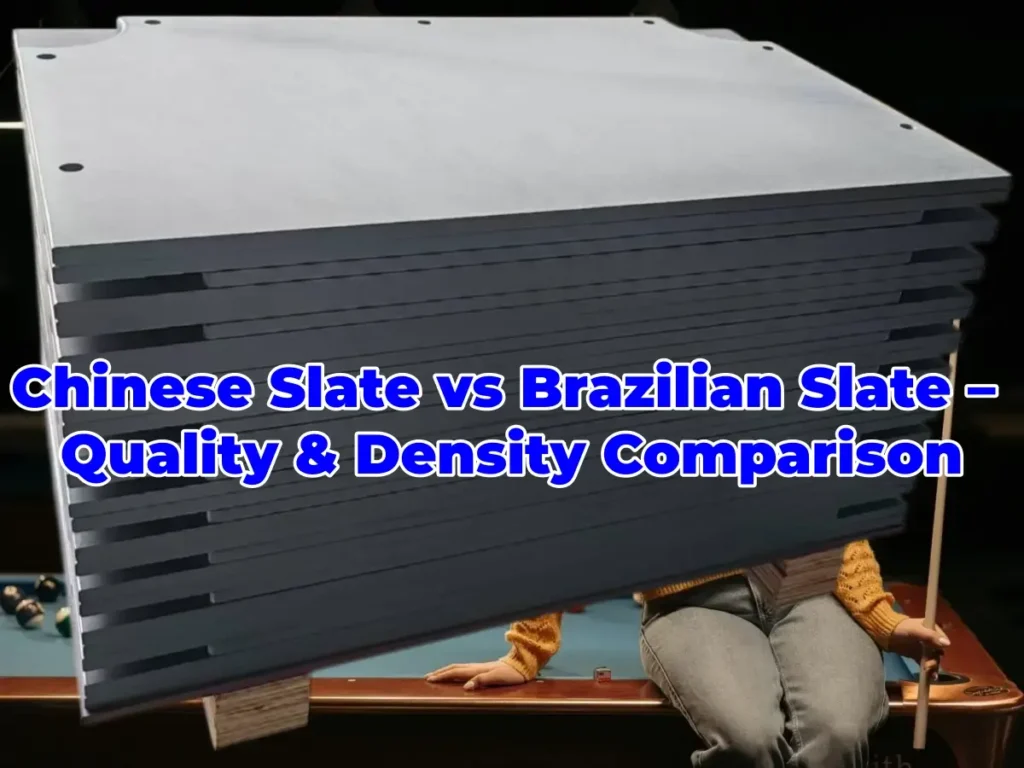 Chinese Slate vs Brazilian Slate Quality & Density Comparison