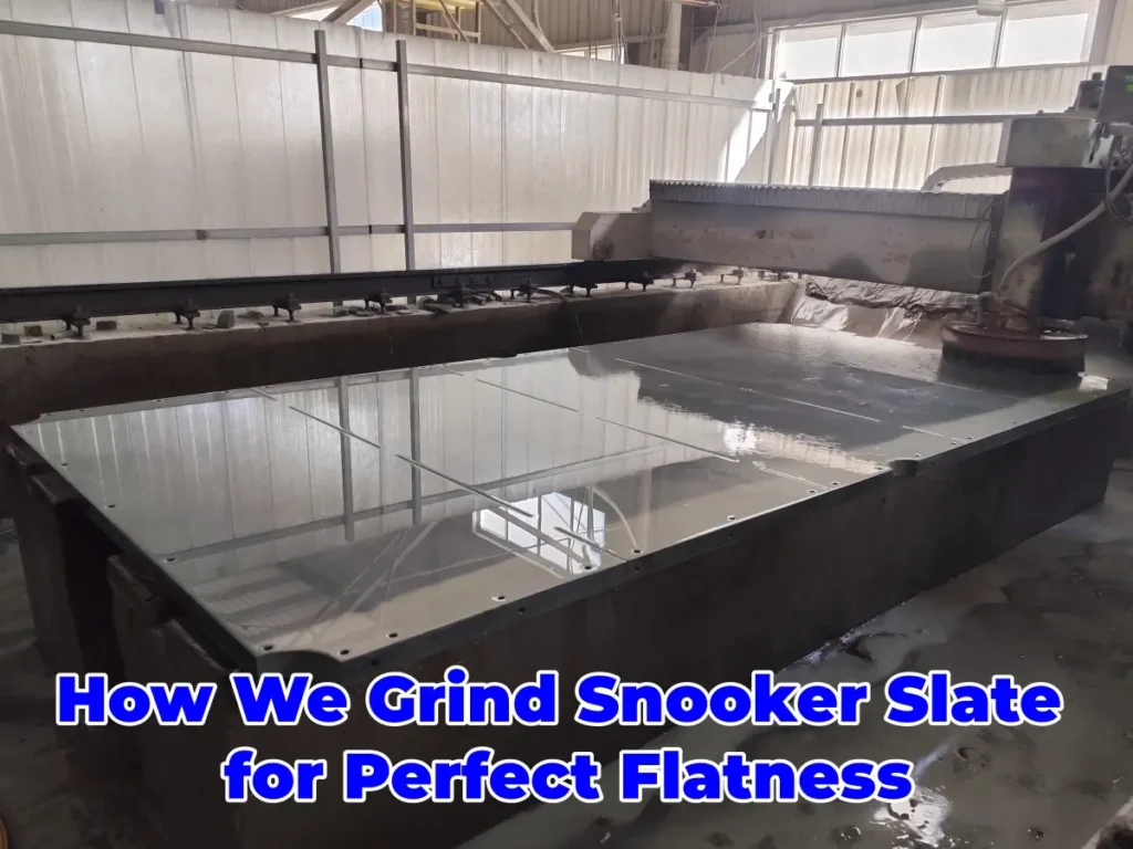 How We Grind Snooker Slate for Perfect Flatness