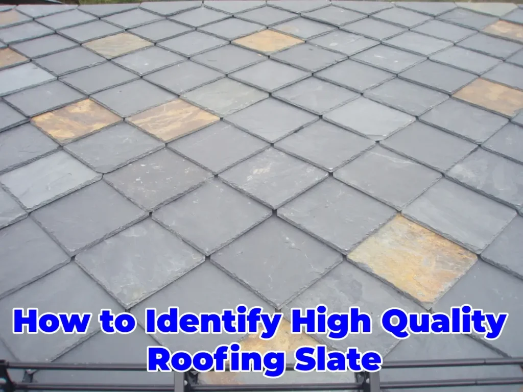 How to Identify High Quality Roofing Slate (1)