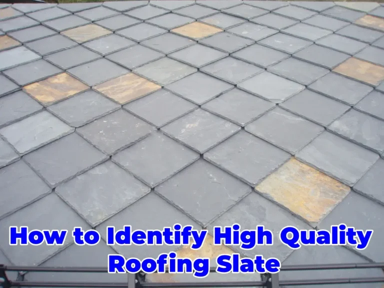 How to Identify High Quality Roofing Slate (1)