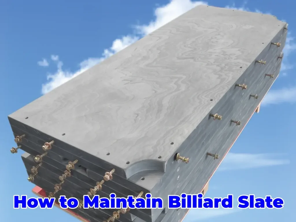 How to Maintain Billiard Slate
