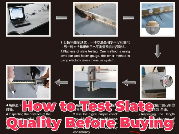 How to Test Slate Quality Before Buying