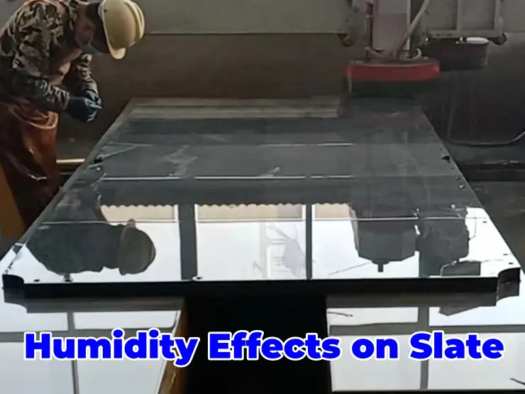 Humidity Effects on Slate