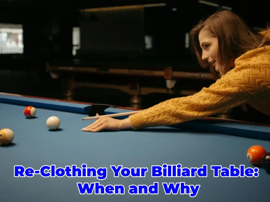 Re Clothing Your Billiard Table