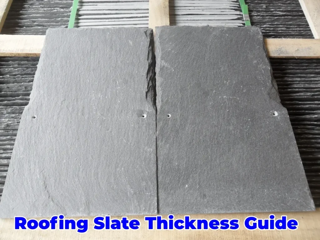 Roofing Slate Thickness Guide