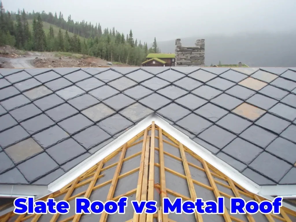 Slate Roof vs Metal Roof