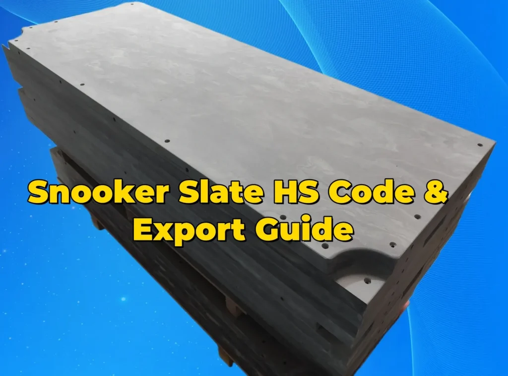 Snooker Slate HS Code & Export Guide
