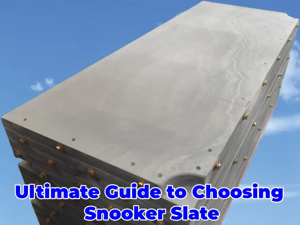 Ultimate Guide to Choosing Snooker Slate