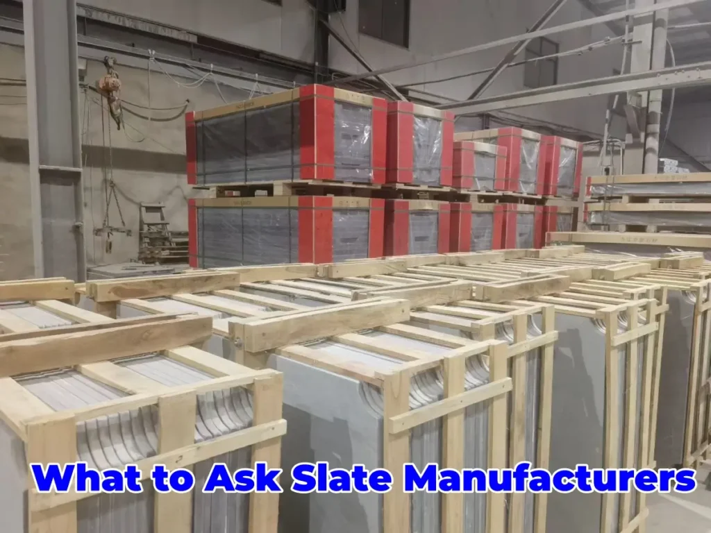 What to Ask Slate Manufacturers