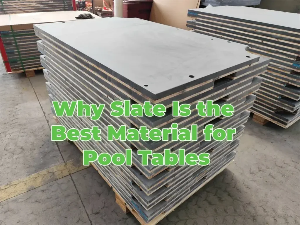 Why Slate Is the Best Material for Pool Tables