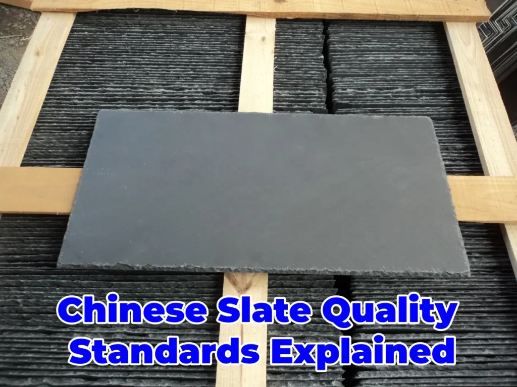 chinese slate quality standards explained