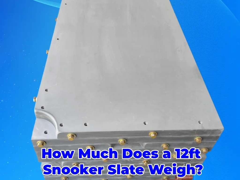 how much does 12ft snooker lsate weight