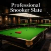 Professional Snooker Slate used in a high-end snooker club