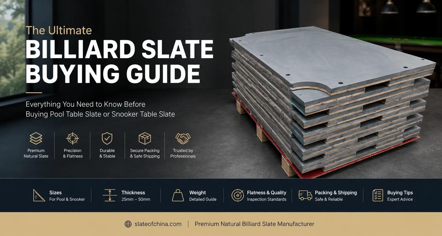 The Ultimate Billiard Slate Buying Guide 1 The Ultimate Billiard Slate Buying Guide banner featuring premium natural pool table slate and snooker slate from Slate of China.